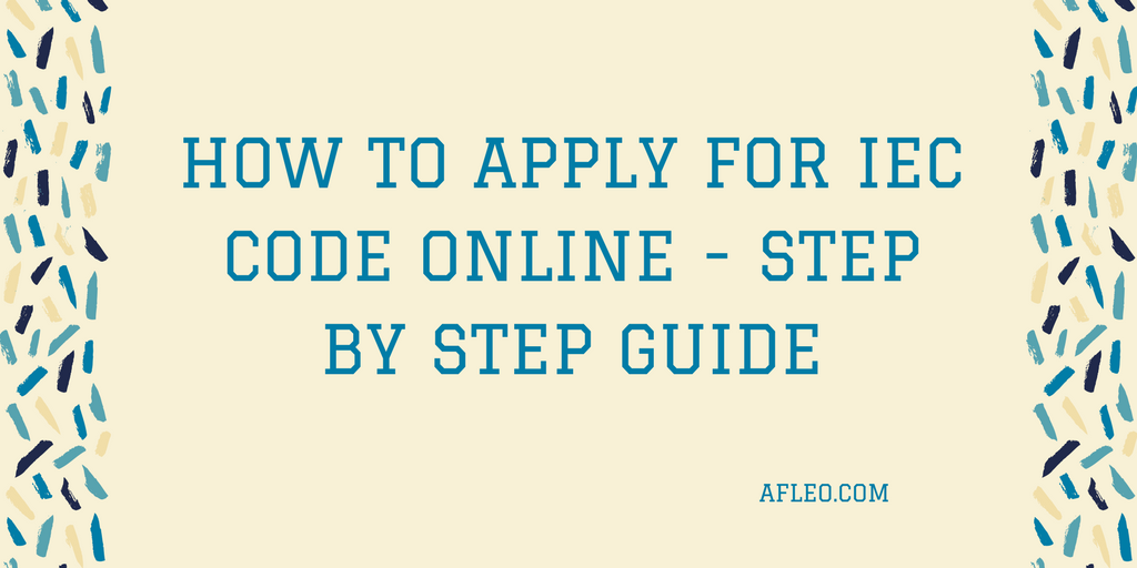 how apply to online iec code for How  Step by to Online afleo  Apply Code Guide IEC Step