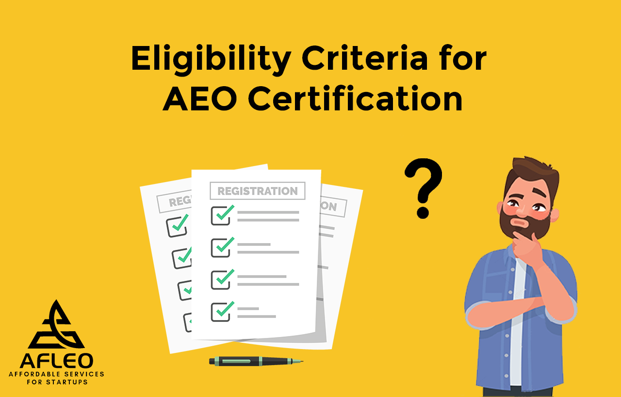 Eligibility Criteria for AEO Certificate