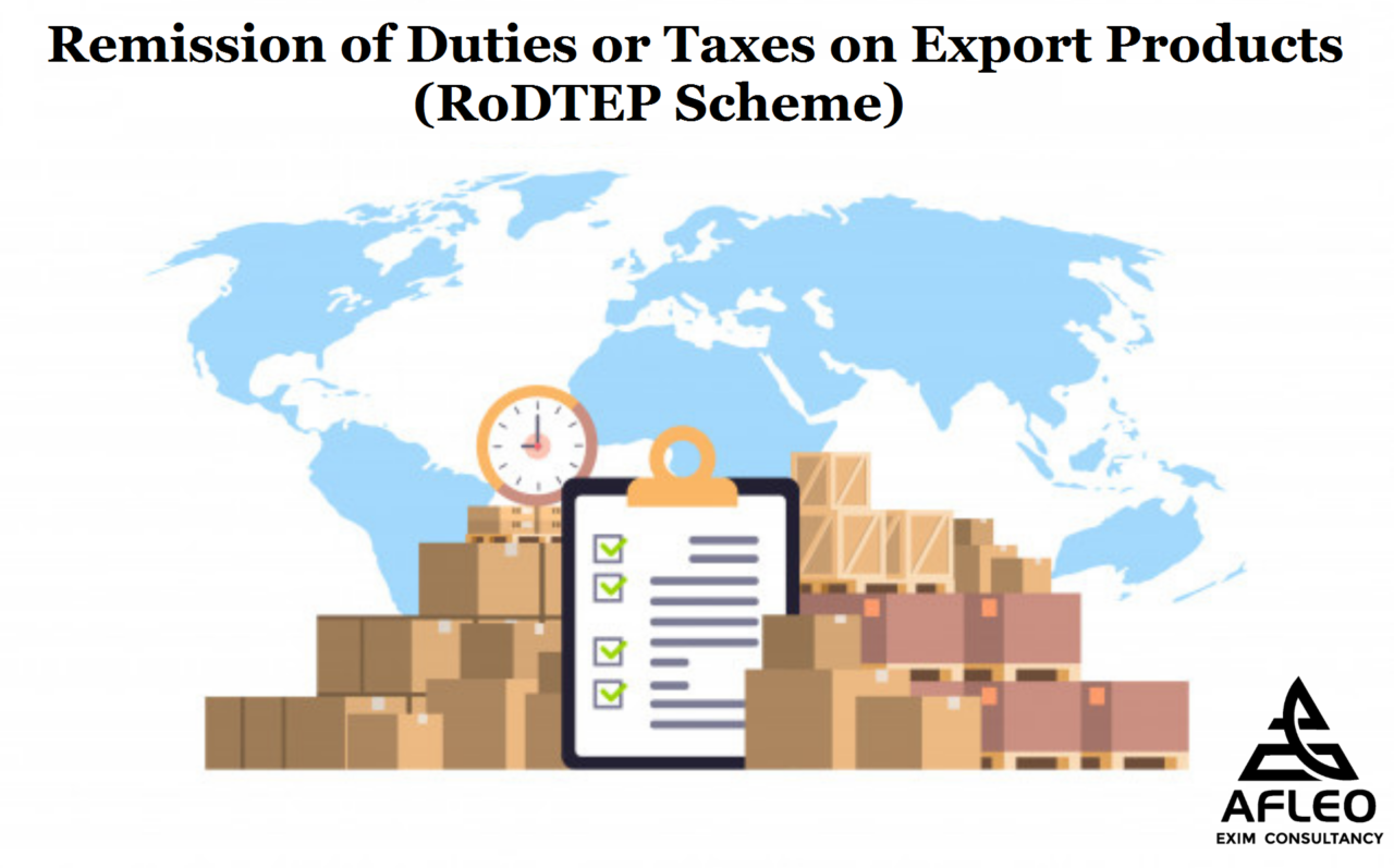 Remission of Duties or Taxes on Export Products (RoDTEP Scheme)