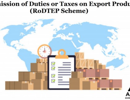 Remission of Duties or Taxes on Export Products (RoDTEP Scheme)