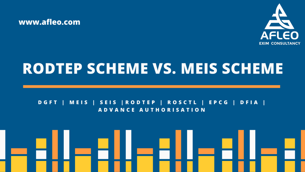 RoDTEP Scheme Vs MEIS Scheme
