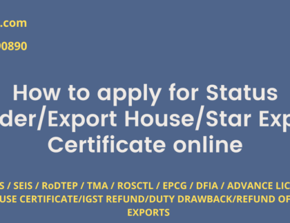 How to apply for Status Holder Certificate / Star Export House online