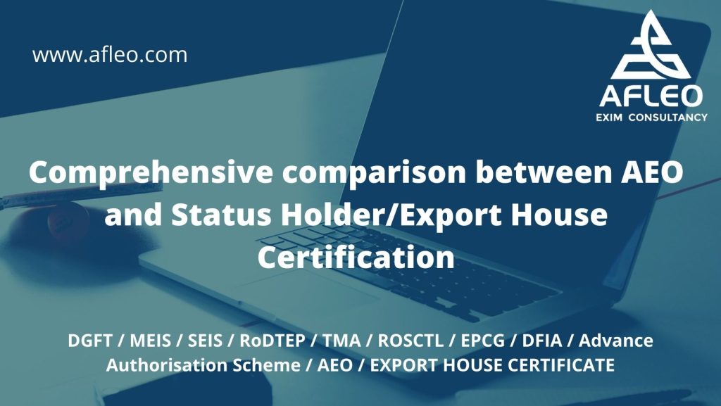 Comprehensive comparison between AEO and Status Holder/Export House Certification